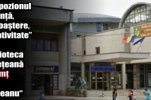 „Știinţă, cunoaştere, creativitate” la Biblioteca Judeţeană Neamţ „G.T. Kirileanu“