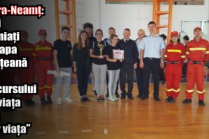 Piatra-Neamţ: Elevi premiaţi la etapa judeţeană a concursului „Cu viaţa mea apăr viaţa”