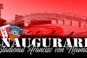 Arădenii, invitaţi la INAUGURAREA stadionului UTA! „Veniţi în alb-roşu, cu fularul sau cu steagul şi cu chef de cântat!”
