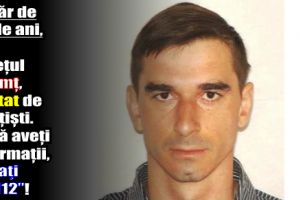 Tânăr de 28 de ani, din judeţul Neamţ, căutat de poliţişti. Dacă aveţi informaţii, sunaţi la „112”!