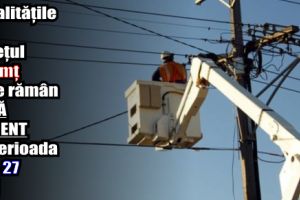 Localităţile din judeţul Neamţ care rămân FĂRĂ CURENT în perioada 21 – 27 mai