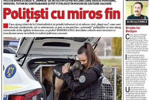 Nu rataţi noul BIHOREANUL tipărit: Cum prind câinii Poliţiei infractori şi salvează vieţi „după miros”