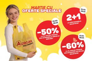 Primăvara începe cu surprize la Aurora Multimarket