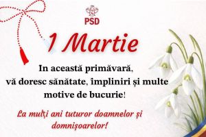 Mesaj de 1 Martie transmis de deputatul Mircea Govor: „Sănătate, împliniri şi multe motive de bucurie”