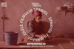 Zilele Filmului Spaniol, la Cinema Arta din Sfântu Gheorghe