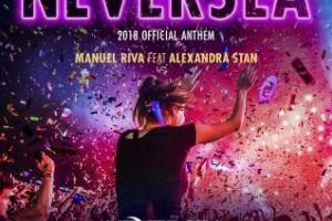 Manuel Riva şi Alexandra Stan aduc hitul verii în România: Imnul NEVERSEA 2018! VIDEO