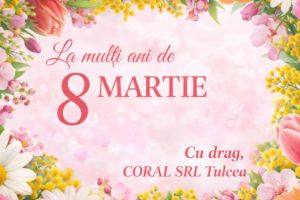Coral SRL vă urează o primăvara frumoasă!