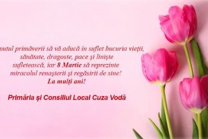 Primaria si Consiliul Local Cuza-Voda: Mesaj de 8 Martie 