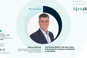Workshop pentru antreprenori cu Remus Bălan la Satu Mare. Strategii de creştere profitabilă a vânzărilor