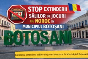 Botoşaniul spune „Stop!” jocurilor de noroc. Petiţie online pentru scoaterea păcănelelor din municipiu
