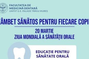Proiect educaţional de Ziua mondială a sănătăţii orale, la UMFST Târgu Mureş