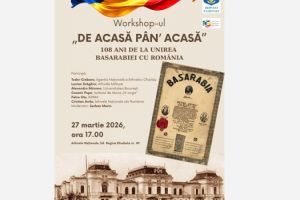 De acasa pan’ acasa: 108 ani de la Unirea Basarabiei cu Romania. Workshop si expozitie la Arhivele Nationale ale Romaniei