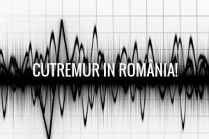 A fost cutremur in Romania! L-ati simtit? Ce magnitudine a avut