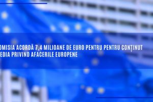 Comisia Europeana finanteaza trei hub-uri media pentru acoperirea afacerilor UE