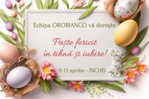 Echipa OROBIANCO vă doreşte Paşte fericit în tihnă şi iubire!