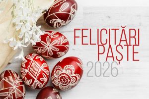 FELICITĂRI PAȘTE 2026