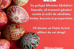 Deputatul PSD Mircea Govor să transmite Paşte fericit alături de cei dragi!