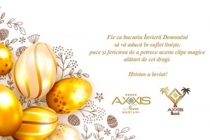 Axxis Nova  Axxis Beach: Mesaj cu ocazia Pastelui 