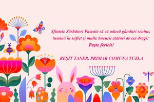Primaria Tuzla: Mesaj cu ocazia Pastelui 