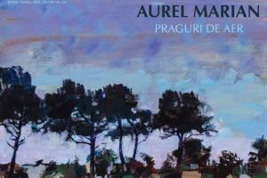 Invitaţie la vernisaj: ”Praguri de aer”, expoziţia artistului plastic Aurel Marian