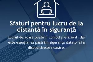DNSC: Pasi de urmat pentru un mediu digital sigur pentru munca la distanta