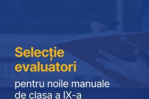 Ministerul Educatiei: Urmeaza procesul de selectie a evaluatorilor pentru noile manuale de liceu la nivel national. Afla cand are loc!