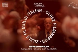 Farmecul Italiei ajunge la Sfântu Gheorghe, prin Zilele Filmului Italian, la Cinema Arta