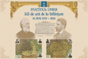 PNL 143: ”Partidul Unirii care a făcut România Mare şi modernă”