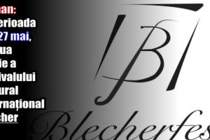 Roman: În perioada 25- 27 mai, se va desfăşura a doua ediţie a festivalului cultural internaţional Blecher Fest