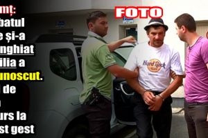 Neamţ: Bărbatul care şi-a înjunghiat familia a recunoscut. Vezi de ce a recurs la acest gest