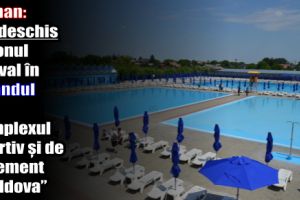 Roman: Vineri, 25 mai, s-a deschis sezonul estival în Ștrandul din Complexul Sportiv şi de Agrement ”Moldova”