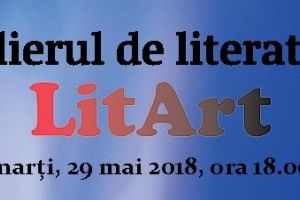Atelierul LitArt anunţă ediţia de mai!