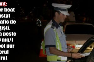 Neamţ: Şofer beat depistat în trafic de poliţişti. Avea peste 0,80 mg/l alcool pur în aerul expirat