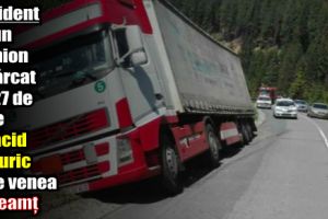 Accident cu un camion încărcat cu 27 de tone de acid sulfuric care venea la Neamţ