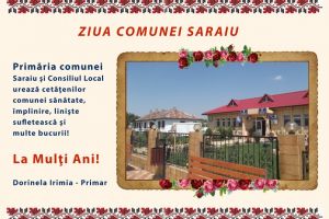 Primaria si Consiliul Local Saraiu ureaza La multi ani“ cetatenilor comunei!