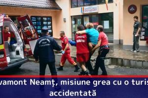 Salvamont Neamţ, misiune grea cu o turistă accidentată (VIDEO)