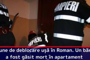 Misiune de deblocare uşă în Roman. Un bărbat a fost găsit mort în apartament