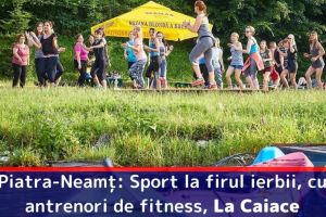 Piatra-Neamţ: Sport la firul ierbii, cu antrenori de fitness, La Caiace