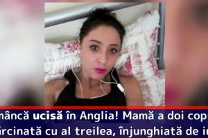 Româncă ucisă în Anglia! Mamă a doi copii şi însărcinată cu al treilea, înjunghiată de iubitul ei
