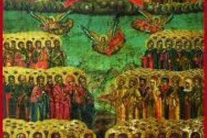 Duminica I după Rusalii  - a tuturor sfinţilor (partea a II-a)