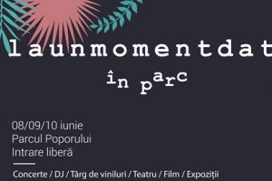 Iubitorii de muzica, arta, teatru si film sunt asteptati la Festivalul Launmomentdat in parc!