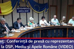 Neamţ: Conferinţă de presă la Prefectură cu reprezentanţi de la DSP, Mediu şi Apele Române (VIDEO)