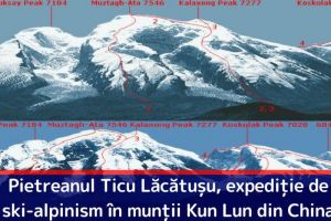 Pietreanul Ticu Lăcătuşu, expediţie de ski-alpinism în munţii Kun Lun din China