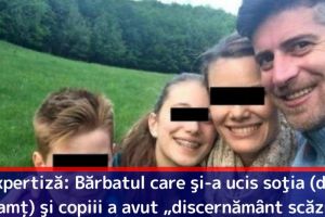 Expertiză: Bărbatul care şi-a ucis soţia (din Neamţ) şi copiii a avut „discernământ scăzut“