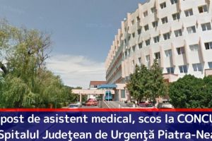 Un post de asistent medical, scos la CONCURS de Spitalul Judeţean de Urgenţă Piatra-Neamţ