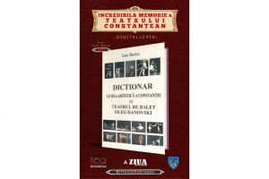 DICTIONAR LUMEA ARTISTICA A CONSTANTEI (I) TEATRUL DE BALET OLEG DANOVSKI  