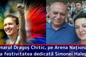 Primarul Dragoş Chitic, pe Arena Naţională, la festivitatea dedicată campioanei Simona Halep
