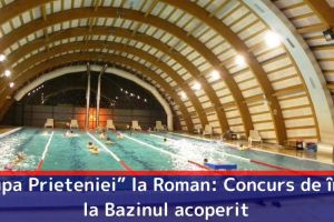 „Cupa Prieteniei” la Roman: Concurs de înot la Bazinul acoperit