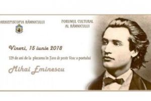 Arhiepiscopia Râmnicului: Poetul Mihai Eminescu va fi omagiat la împlinirea a 129 de ani de la plecarea în Țara de peste Veac