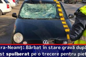 Piatra-Neamţ: Bărbat în stare gravă după ce a fost spulberat pe o trecere pentru pietoni